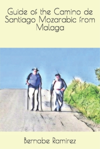 Guide of the Camino de Santiago Mozarabic from Malaga