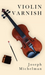 Violin Varnish