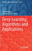 Deep Learning: Algorithms and Applications