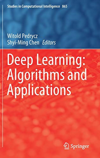 Deep Learning: Algorithms and Applications