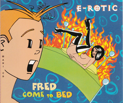 fred come to bed ( radio edit / extended version / the bed fred remix / the groaning e rotic remix / instrumental versio