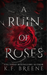 A Ruin of Roses
