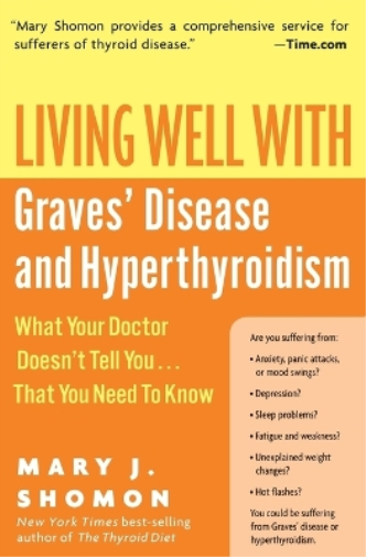 Living Well With Graves Disease And Hyperthyroidism