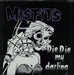 DIE DIE MY DARLING Misfits