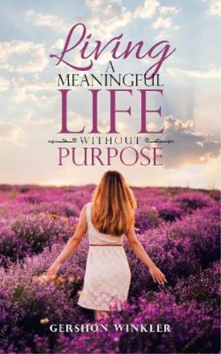 Living a Meaningful Life Without Purpose
