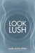 Look Lush