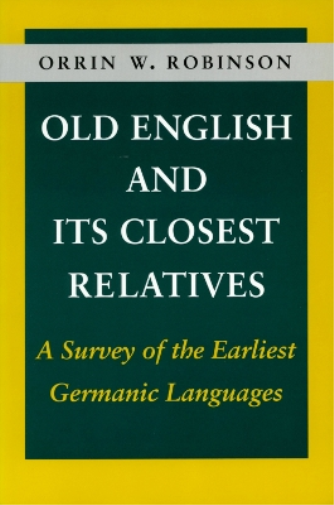 Old English and Its Closest Relatives