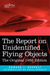 The Report on Unidentified Flying Objects