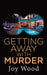 Getting Away with Murder