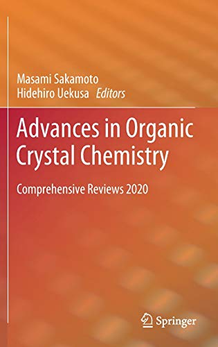 Advances in Organic Crystal Chemistry : Comprehensive Reviews 2020
