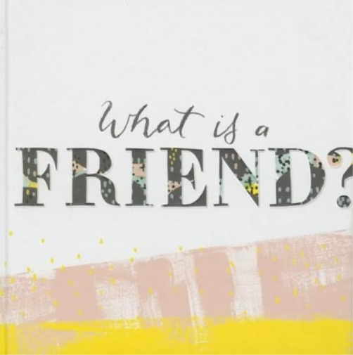 What Is a Friend?