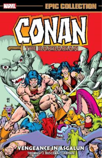 Conan The Barbarian Epic Collection: The Original Marvel Years - Vengeance In Asgalun