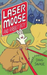 Laser Moose and Rabbit Boy