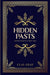 Hidden Pasts