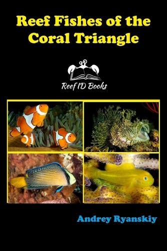 Reef Fishes of the Coral Triangle