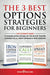 The 3 Best Options Strategies For Beginners