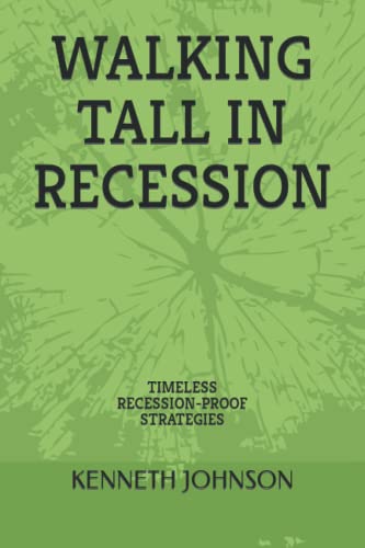 Walking Tall in Recession