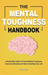 The Mental Toughness Handbook
