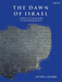 The Dawn of Israel