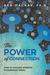 The Power of Connection