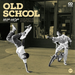 OLD SCHOOL HIP HOP