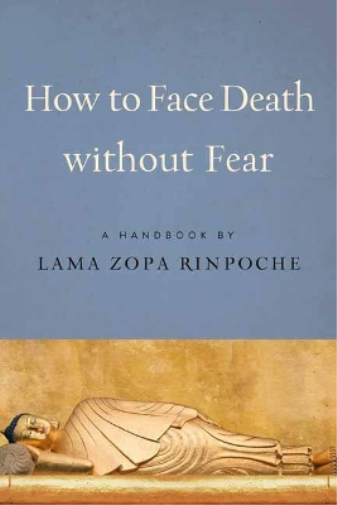 How To Face Death Without Fear