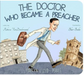 Doctor Who Became a Preacher