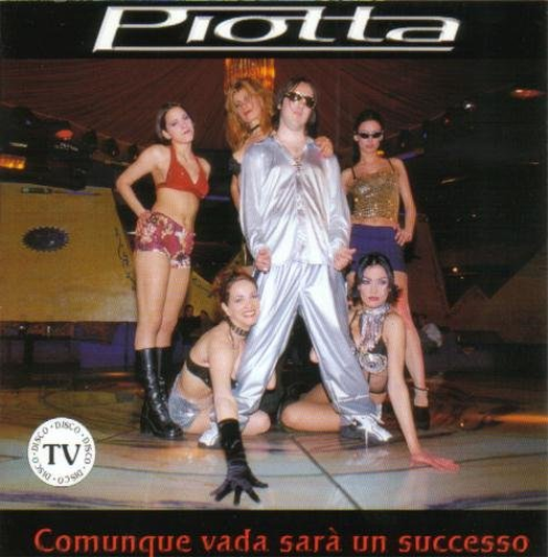 Piotta. Comunque Vada Sara un Successo