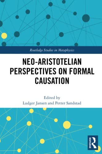 Neo-Aristotelian Perspectives on Formal Causation