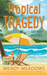 Tropical Tragedy