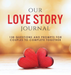 Our Love Story Journal