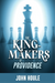 The King-Makers of Providence