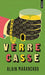Verre casse