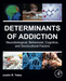 Determinants of Addiction