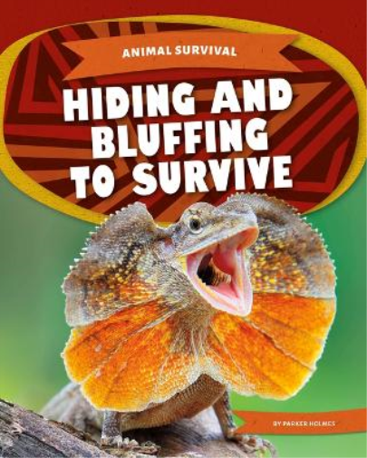 Hiding and Bluffing to Survive