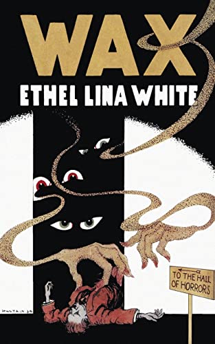 Wax (Valancourt 20th Century Classics)