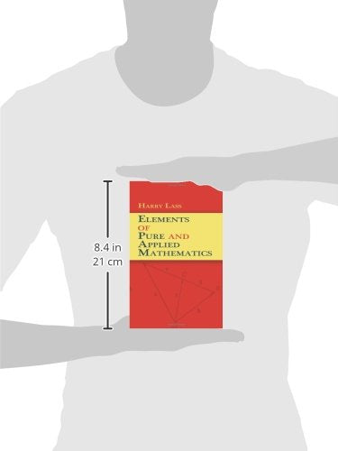 Elements of Pure and Applied Mathematics