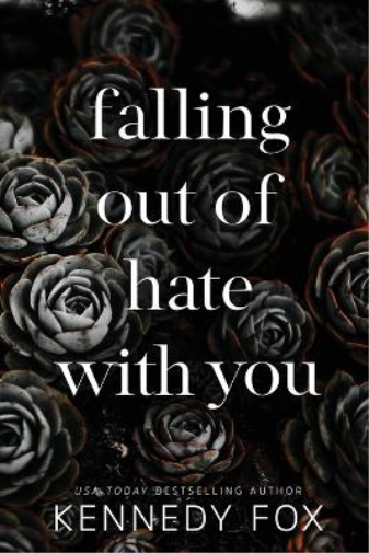 falling out of hate with you