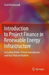 Introduction to Project Finance in Renewable Energy Infrastructure