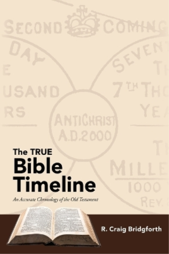The TRUE Bible Timeline