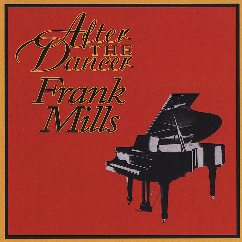 After The Dancer Frank Mills