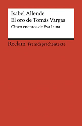 El oro de Tomás Vargas:  Cinco cuentos de Eva Luna.