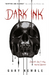 Dark Ink