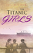 The Titanic Girls