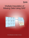 Multiple Imputation of Missing Data Using SAS