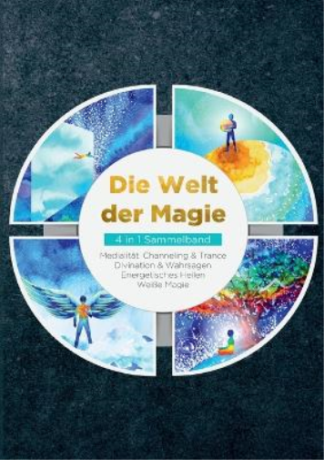 Die Welt der Magie - 4 in 1 Sammelband