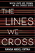 Lines We Cross