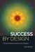 Success By Design