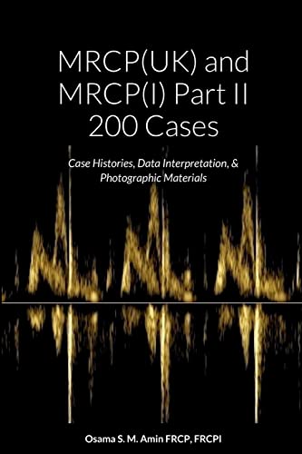 MRCP(UK) and MRCP(I) Part II 200 Cases