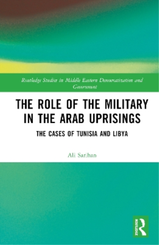 The Role of the Military in the Arab Uprisings